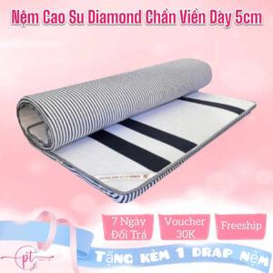 [Review] Nệm Cao Su Non Chần Viền Diamond Dày 5cm Kích Thước 80cm/1m/1m2/1m4/1m6/1m8 Đủ Size Tặng Kèm Ga Nệm