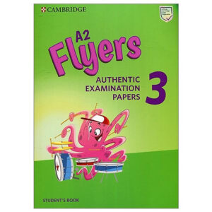 [Review] Sách A2 Flyers 3 Student's Book: Authentic Examination Papers