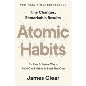 [Review] Sách - Atomic Habits: An Easy & Proven Way To Build Good Habits & Break Bad Ones