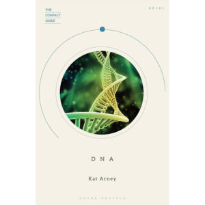 [Review] Sách - DNA: The Compact Guide by Kat Arney - Genetics/Nonfiction in English