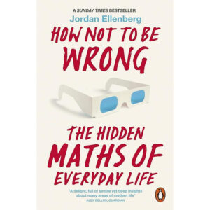 [Review] Sách How Not to Be Wrong: The Hidden Maths of Everyday Life