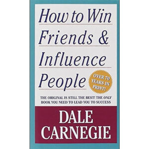 [Review] Sách How To Win Friends And Influence People - Đắc Nhân Tâm