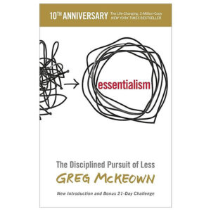 [Review] Sách ngoại văn: Essentialism - The Disciplined Pursuit Of Less
