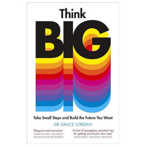 [Review] Sách ngoại văn: Think Big: Take Small Steps And Build The Future You Want