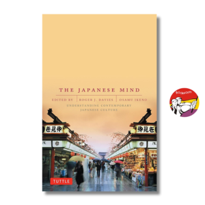 [Review] Sách - The Japanese Mind: Understanding Contemporary Japanese Culture | Nonfiction/ Văn hóa Nhật Bản