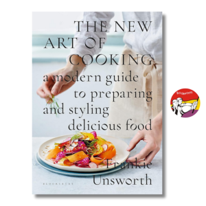 [Review] Sách - The New Art of Cooking: A Modern Guide to Preparing and Styling Delicious Food