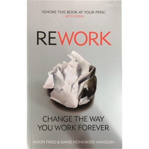 [Review] Sách tiếng Anh - Rework: Change The Way You Work Forever