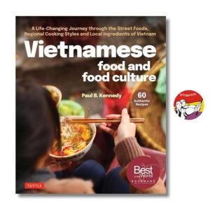 [Review] Sách - Vietnamese Food & Food Culture by Paul B. Kennedy | Cookbooks / Nấu ăn Việt Nam / Bìa cứng
