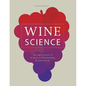 [Review] Sách - Wine Science: The Application of Science in Winemaking by Jamie Goode - Wine / Science