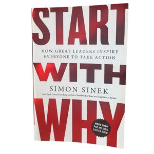 [Review] Start With Why – Bắt đầu với câu hỏi TẠI SAO | Simon Sinek | Bestseller toàn cầu
