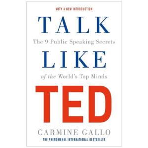 [Review] Talk Like TED: The 9 Public Speaking Secrets Of The World's Top Minds