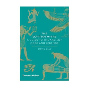 [Review] The Egyptian Myths : A Guide to the Ancient Gods and Legends