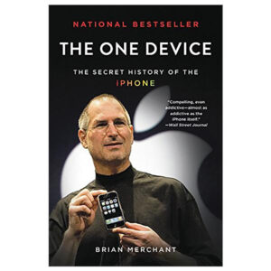 [Review] The One Device: The Secret History Of The Iphone