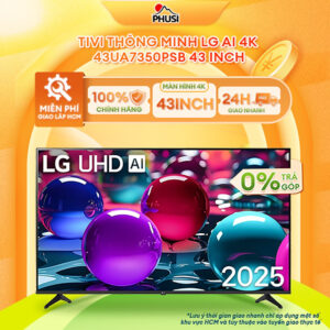 [Review] Tivi thông minh LG AI 4K 43 Inch 43UA7350PSB/ 50 Inch 50UA7350PSB/ 55 Inch 55UA7350PSB/ 65 Inch 65UA7350PSB - Hàng chính hãng, Mới 100%