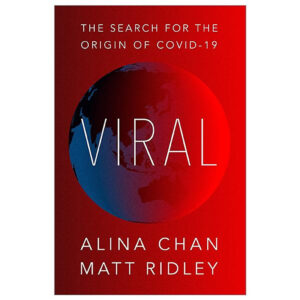 [Review] Viral: The Search For The Origin Of COVID-19